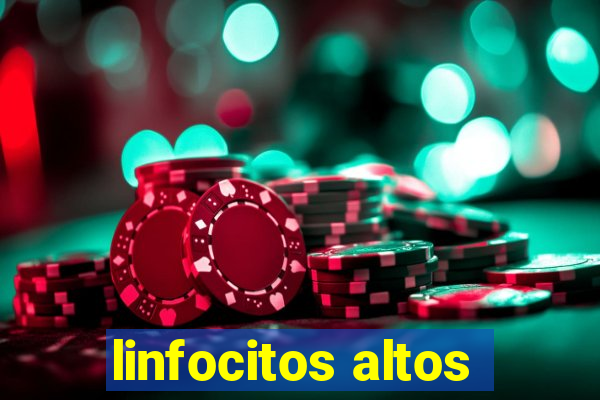 linfocitos altos